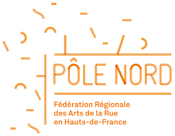 Pôle Nord - Fédération Régionale des Arts de la Rue en Hauts-de-France